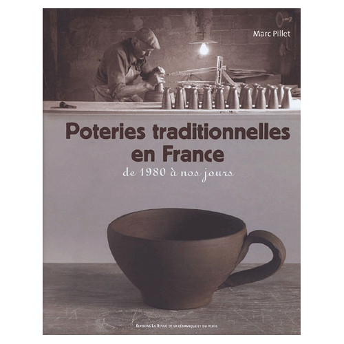 
  POTERIES TRADITIONNELLES EN FRANCE - Livres sur le travail de la terre - Cigale et Fourmi