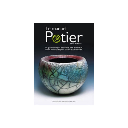 
  LE MANUEL POTIER - STEVE MATTISON - Livres sur le travail de la terre - Cigale et Fourmi
