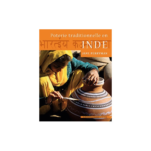 
  POTERIE TRADITIONNELLE EN INDE - Livres sur le travail de la terre - Cigale et Fourmi