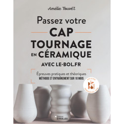 PASSEZ VOTRE CAP TOURNAGE EN CERAMIQUE AVEC LE-BOL.FR