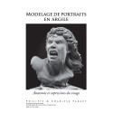 
  MODELAGE DE PORTRAITS EN ARGILE- ANATOMIE ET EXPRESSION - Livres Sculpture - Cigale et Fourmi