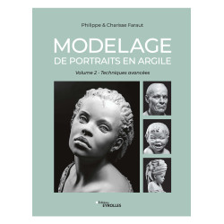 MODELAGE DE PORTRAITS EN ARGILE (vol 2) - TECHNIQUES AVANCEES