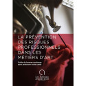 
  LA PREVENTION DES RISQUES PROFESSIONNELS DANS LES METIERS D'ART - Livres sur l'émail céramique - Cigale et Fourmi