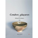 
  CENDRES ET GLACURES - ALAIN VALTAT - Livres sur l'émail céramique - Cigale et Fourmi