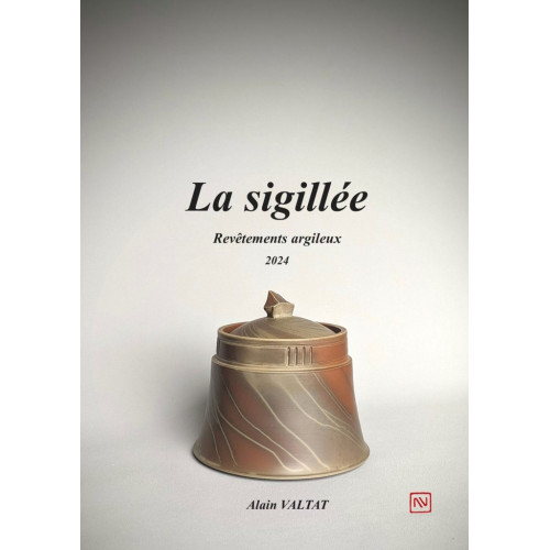 
  LA SIGILEE - ALAIN VALTAT - Livres sur l'émail céramique - Cigale et Fourmi