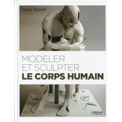 MODELER ET SCULPTER LE CORPS HUMAIN