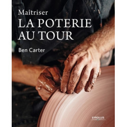 MAITRISER LA POTERIE AU TOUR