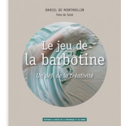 LE JEU DE LA BARBOTINE - DANIEL DE MONTMOLLIN