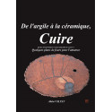 
  CUIRE - DE L'ARGILE A LA CERAMIQUE - ALAIN VALTAT - Livres sur le travail de la terre - Cigale et Fourmi