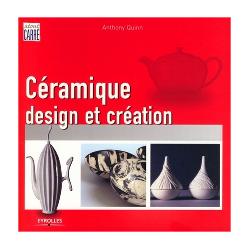 
  CERAMIQUE - DESIGN ET CREATION - Livres sur le travail de la terre - Cigale et Fourmi